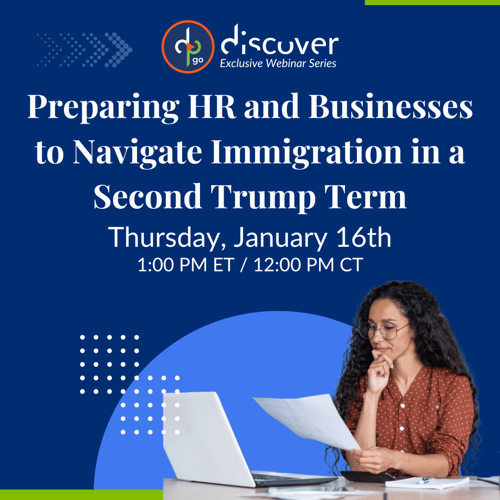 Preparing HR and Businesses to Navigate Immigration in a Second Trump Term 