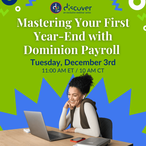 [Event] Mastering Your First Year-End with Dominion Payroll  (1)