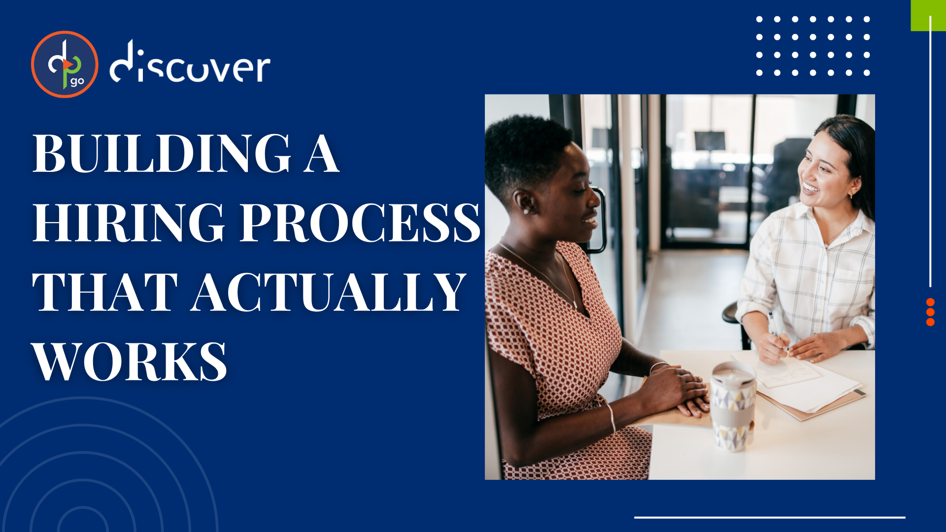 Two women engaged in a friendly job interview in a modern office, with text about building an effective hiring process.